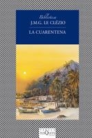 LA CUARENTENA | 9788483832806 | LE CLÉZIO, J.M.G.
