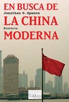 EN BUSCA DE LA CHINA MODERNA | 9788483832752 | JONATHAN D., SPENCE