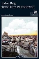 TODO ESTÁ PERDONADO | 9788483833162 | REIG CARRIEDO, RAFAEL