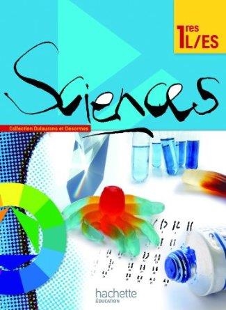 SCIENCES 1RES L, ES : LIVRE DE L'ÉLÈVE : FORMAT COMPACT | 9782011355737 | THIERRY DULAURANS, HERVÉ DESORMES