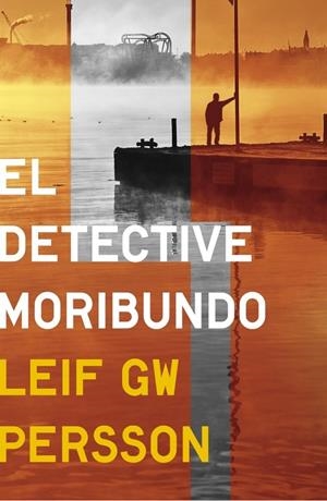 EL DETECTIVE MORIBUNDO | 9788425349768 | PERSSON,LEIF GW