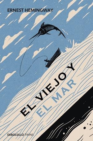 EL VIEJO Y EL MAR | 9788490325957 | HEMINGWAY,ERNEST
