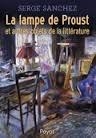 LA LAMPE DE PROUST  | 9782228909631 | SANCHEZ, SERGE