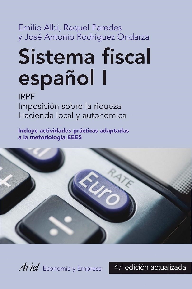 SISTEMA FISCAL ESPAÑOL I (2013) | 9788434409712 | EMILIO ALBI/RAQUEL PAREDES/JOSÉ ANTONIO RODRÍGUEZ