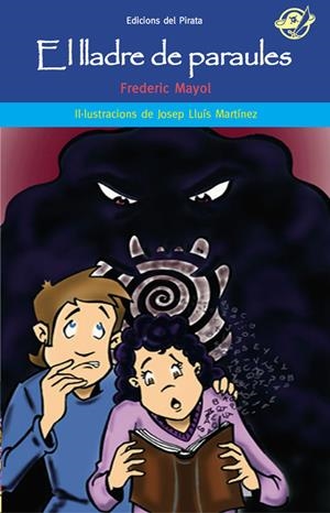 EL LLADRE DE PARAULES | 9788494009372 | MAYOL, FREDERIC
