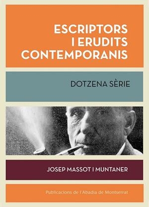 ESCRIPTORS I ERUDITS CONTEMPORANIS. DOTZENA SÈRIE | 9788498836189 | MASSOT I MUNTANER, JOSEP