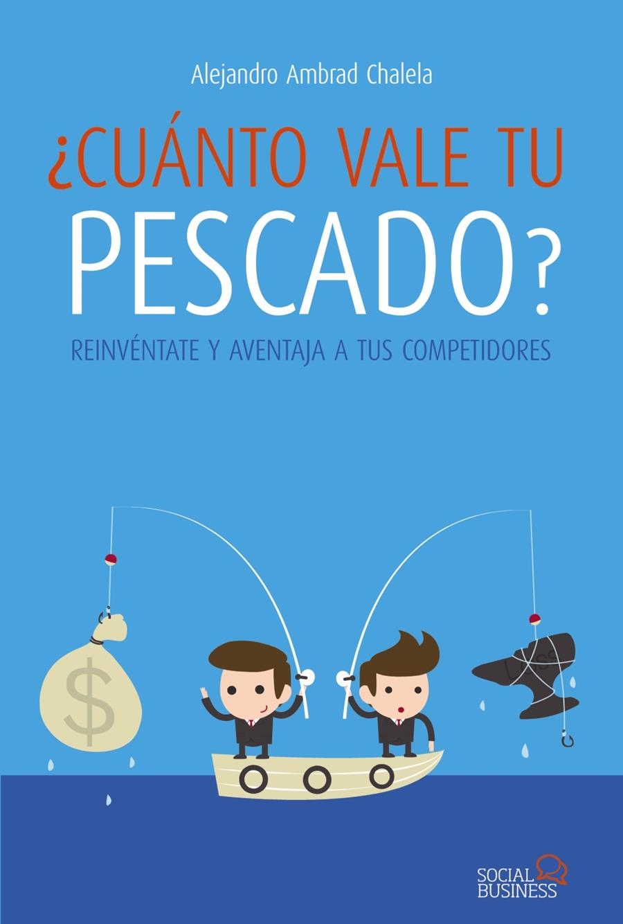 ¿CUÁNTO VALE TU PESCADO? | 9788441534032 | AMBRAD CHALELA, ALEJANDRO