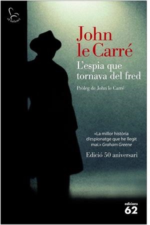 L'ESPIA QUE TORNAVA DEL FRED  | 9788429771510 | JOHN LE CARRÉ