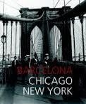 BARCELONA-CHICAGO-NEW YORK | 9788498504552 | ISABEL SEGURA SORIANO