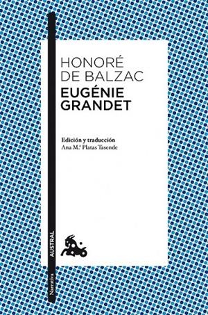 EUGÉNIE GRANDET | 9788467039634 | HONORÉ DE BALZAC