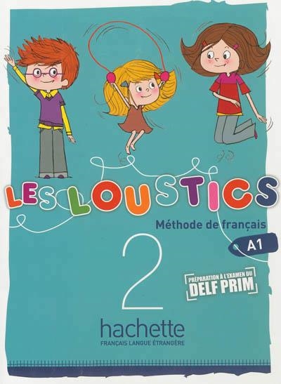 LES LOUSTICS 2 - A1.2 ALUMNO | 9782011559043