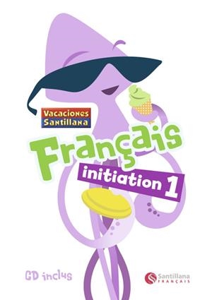 VACACIONES FRANÇAIS INITIATION 1 | 9788496597914 | VARIOS AUTORES
