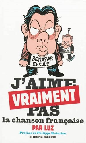 J'AIME VRAIMENT PAS LA CHANSON FRANÇAISE | 9782357660663 | LUZ