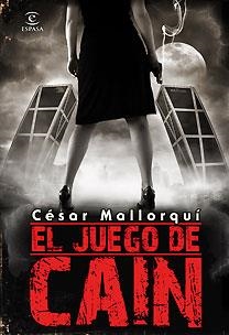 EL JUEGO DE CAÍN | 9788467026641 | CÉSAR MALLORQUÍ
