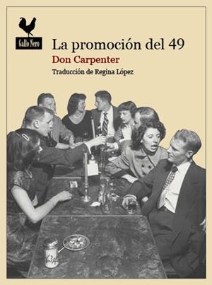 LA PROMOCIÓN DEL 49 | 9788494108730 | DON CARPENTER