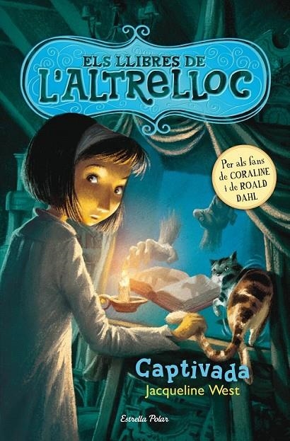 ELS LLIBRES DE L'ALTRELLOC 2. CAPTIVADA | 9788490572238 | JAQUELINE WEST