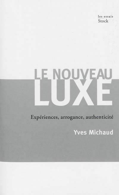 LE NOUVEAU LUXE | 9782234064782 | MICHAUD, YVES