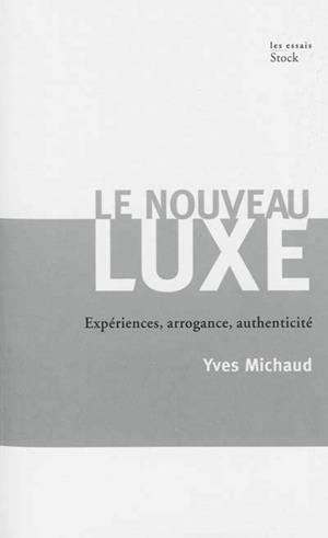 LE NOUVEAU LUXE | 9782234064782 | MICHAUD, YVES