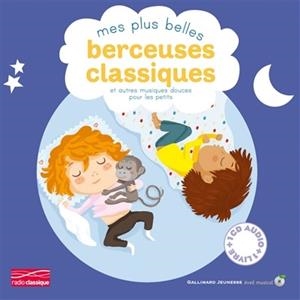 MES PLUS BELLES BERCEUSES CLASSIQUES | 9782070654345