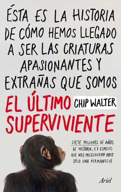 EL ÚLTIMO SUPERVIVIENTE | 9788434412033 | CHIP WALTER