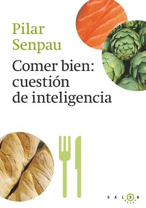 COMER BIEN, CUESTIÓN DE INTELIGENCIA | 9788415193296 | MARIA PILAR SENPAU JOVE