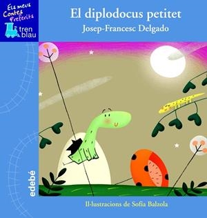 EL DIPLODOCUS PETITET | 9788468302669 | JOSEP-FRANCESC DELGADO MERCADER