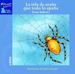 LA TELA DE ARAÑA QUE TODO LO APAÑA | 9788423694884 | XOÁN BABARRO GONZÁLEZ