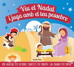VIU EL NADAL I JUGA AMB EL TEU PESSEBRE | 9788490572443 | DIVERSOS AUTORS
