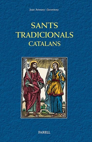 SANTS TRADICIONALS CATALANS | 9788492811533 | JOAN ARIMAY I JUVENTENY