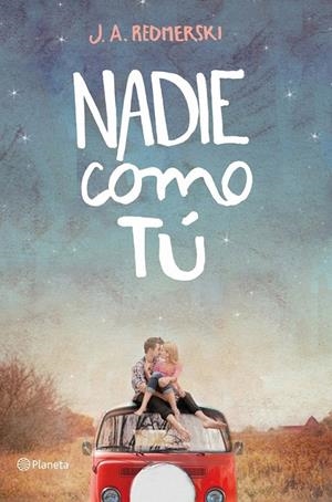 NADIE COMO TÚ | 9788408123309 | J. A. REDMERSKI
