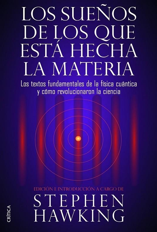 LOS SUEÑOS DE LOS QUE ESTÁ HECHA LA MATERIA | 9788498926408 | STEPHEN HAWKING