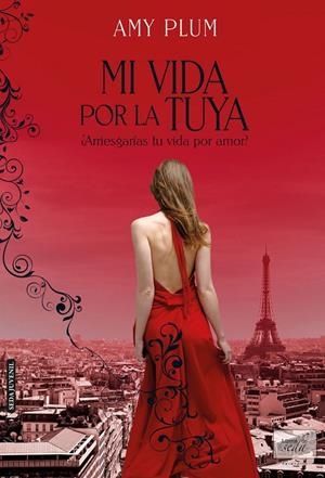 MI VIDA POR LA TUYA | 9788415854210 | PLUM, AMY