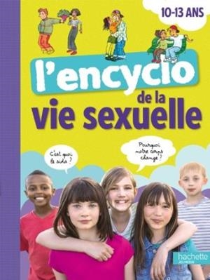 L'ENCYCLO DE LA VIE SEXUELLE 10-13 ANS | 9782012921573 | COLLECTIF