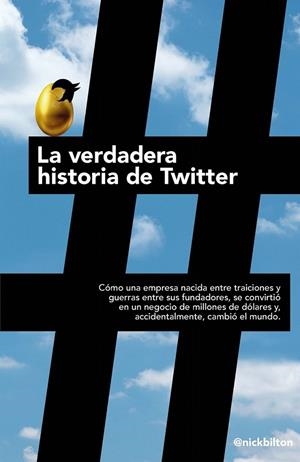 LA VERDADERA HISTORIA DE TWITTER | 9788498752779 | NICK BILTON