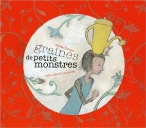 GRAINES DE PETITS MONSTRES | 9782226177780 | FORTIER N