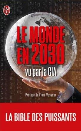 LE MONDE EN 2030 VU PAR LA CIA | 9782290079393 | FLORE VASSEUR