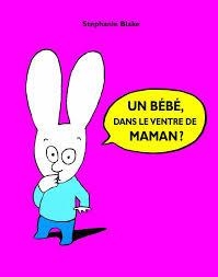 UN BEBE DANS LE VENTRE DE MAMAN? | 9782211216333 | STEPHANIE BLAKE