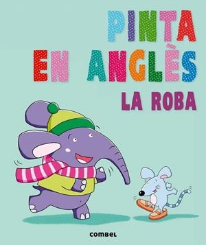 PINTA EN ANGLÈS. LA ROBA | 9788498258905 | AGENCIA IMC