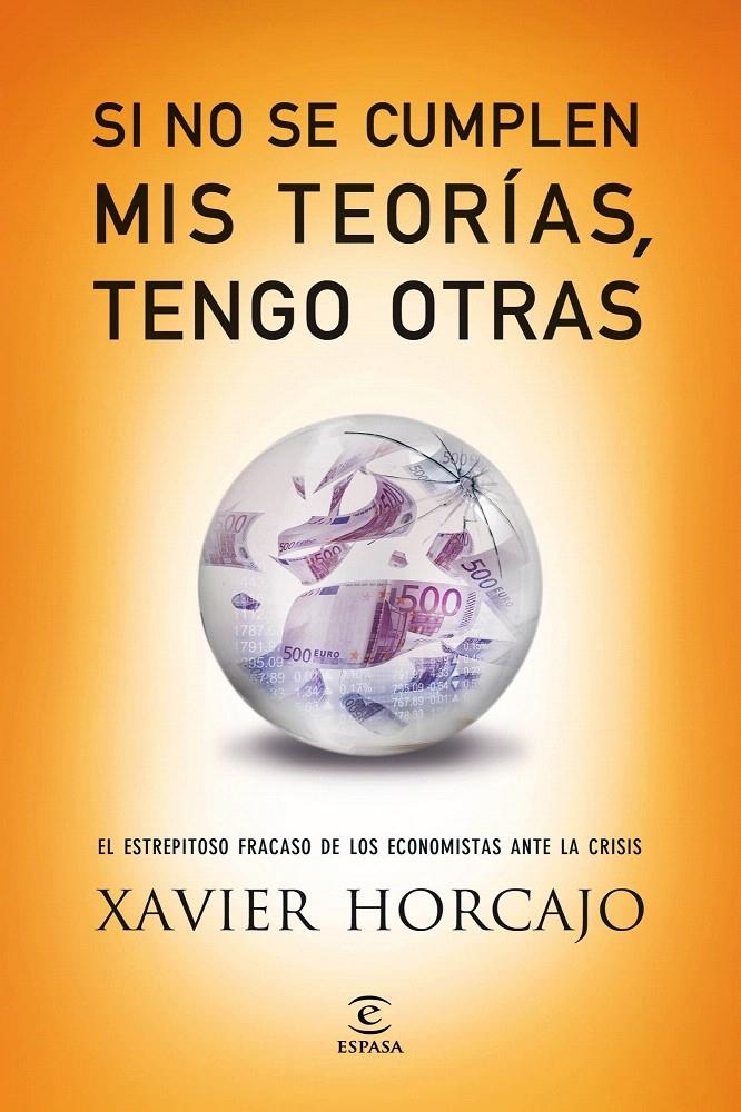 SI NO SE CUMPLEN MIS TEORÍAS, TENGO OTRAS | 9788467040753 | XAVIER HORCAJO