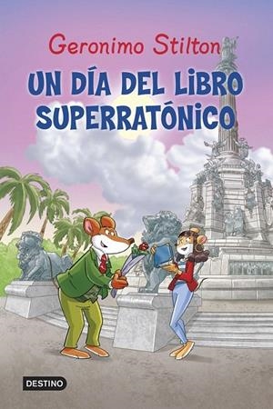 UN DÍA DEL LIBRO SUPERRATÓNICO | 9788408125433 | GERONIMO STILTON