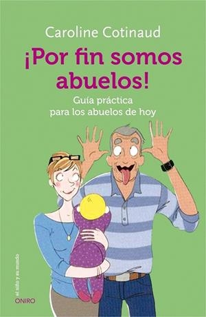 ¡POR FIN SOMOS ABUELOS! | 9788497547628 | CAROLINE COTINAUD