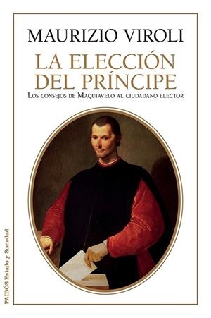 LA ELECCIÓN DEL PRÍNCIPE | 9788449330179 | MAURIZIO VIROLI
