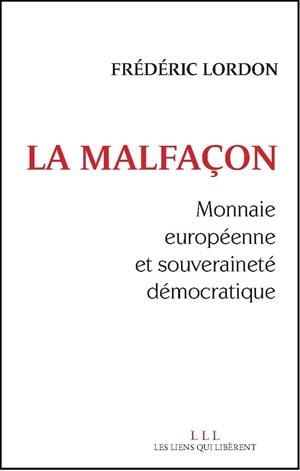 LA MALFAÇON | 9791020900937 | FRÉDÉRIC LORDON