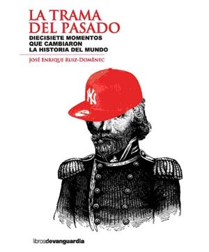 LA TRAMA DEL PASADO | 9788496642805 | RUIZ-DOMENEC, JOSE ENRIQUE