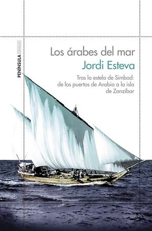 LOS ÁRABES DEL MAR | 9788499423135 | JORDI ESTEVA