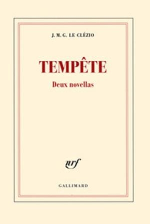 TEMPÊTE : DEUX NOVELLAS | 9782070145355 | JEAN-MARIE GUSTAVE LE CLÉZIO