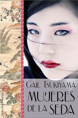 MUJERES DE LA SEDA | 9788415968603 | TSUKIYAMA, GAIL