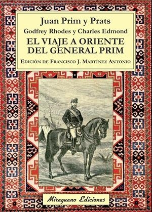 EL VIAJE A ORIENTE DEL GENERAL PRIM | 9788478134168 | PRIM Y PRATS, JUAN