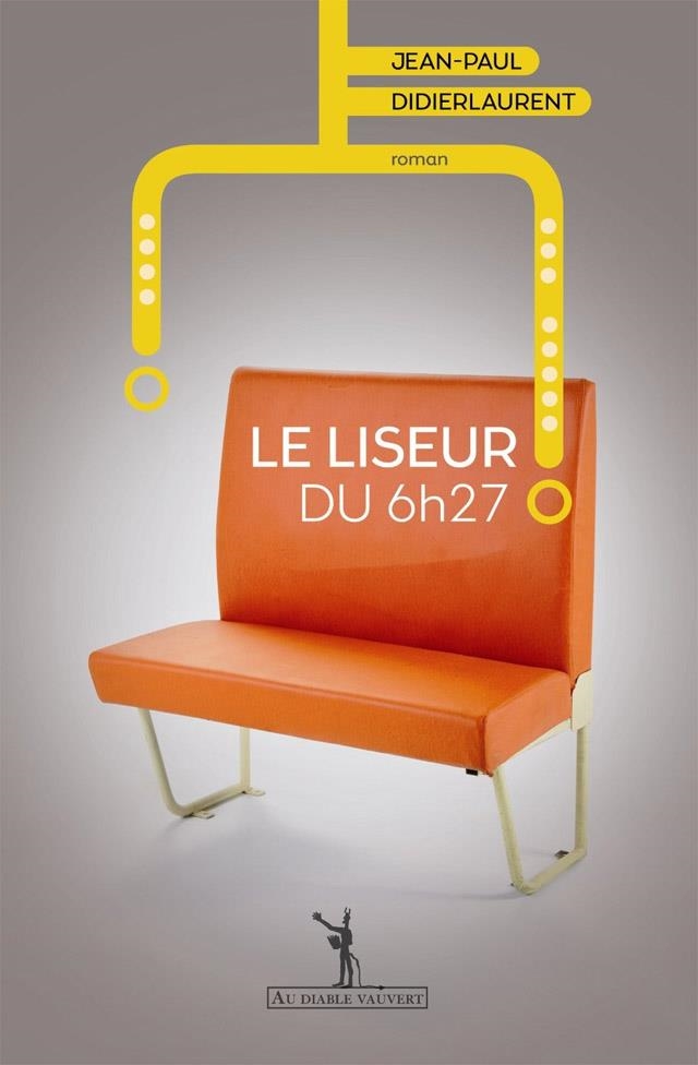 LE LISEUR DU 6H27 | 9782846268011 | JEAN-PAUL DIDIERLAURENT
