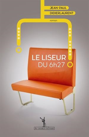 LE LISEUR DU 6H27 | 9782846268011 | JEAN-PAUL DIDIERLAURENT